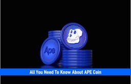 All You Need To Know About APE Coin