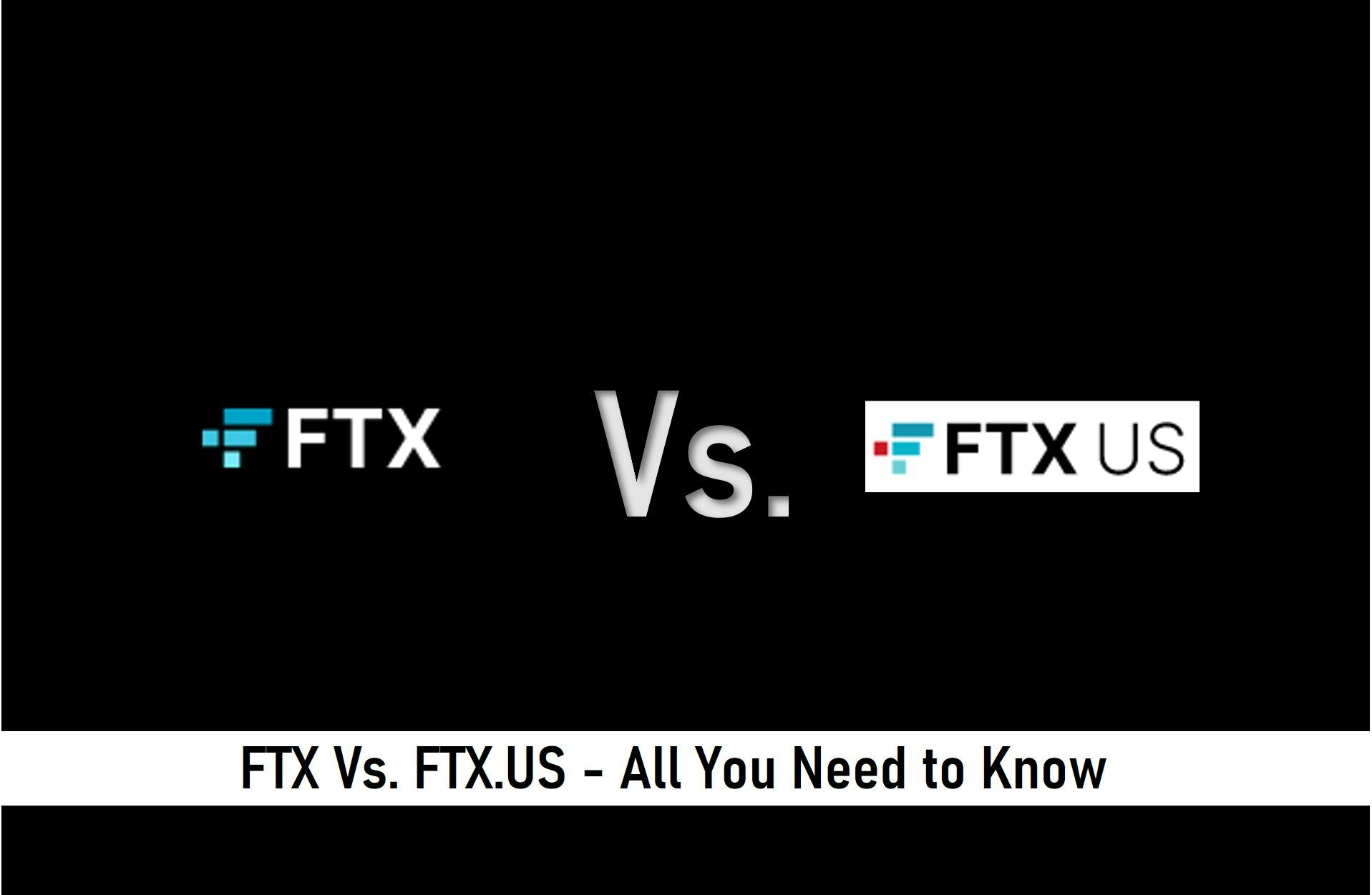 FTX Vs. FTX.US – All You Need to Know