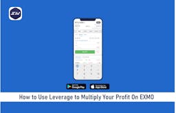 How to Use Leverage to Multiply Your Profit On EXMO