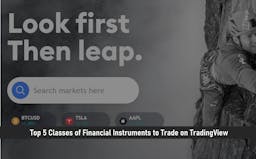 Top 5 Classes of Financial Instruments to Trade on TradingView