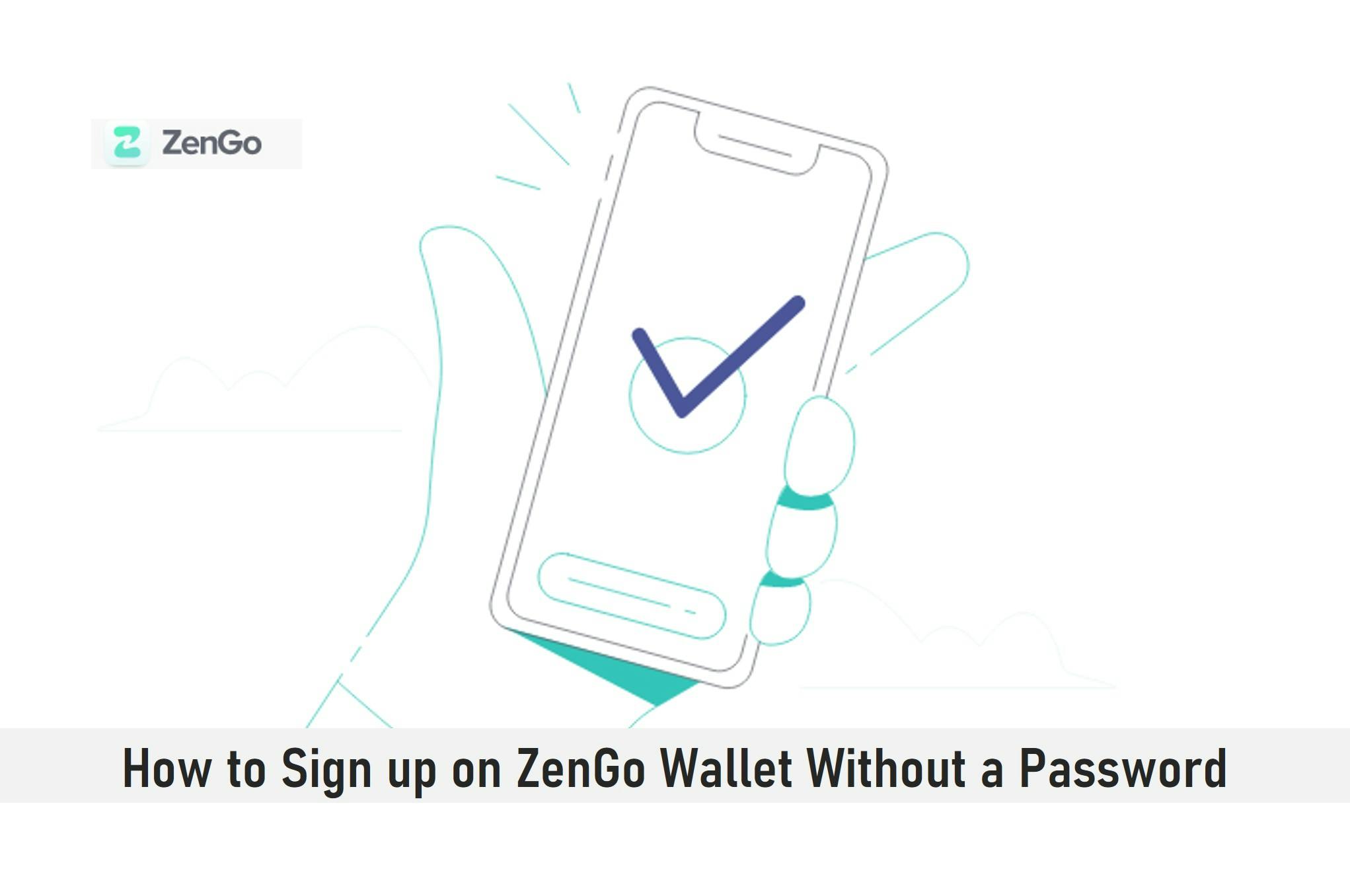 How to Sign up on ZenGo Wallet Without a Password