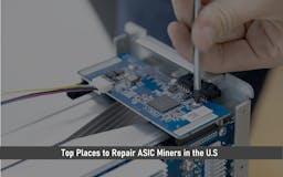 Top Places to Repair ASIC Miners in the U.S