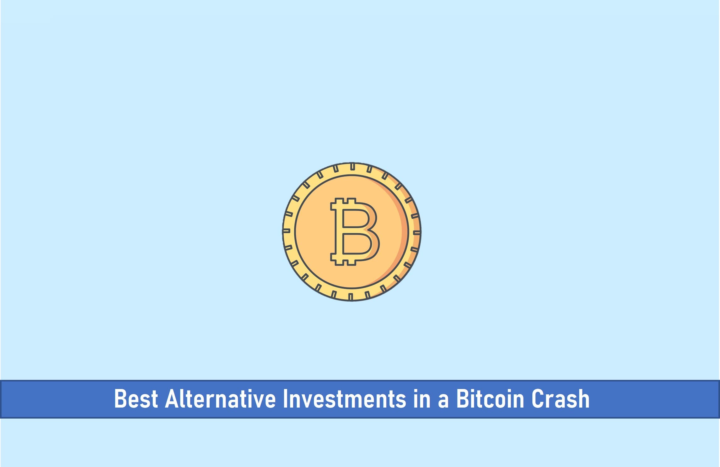 Best Alternative Investments in a Bitcoin Crash