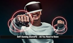 DeFi Gaming (GameFi) – All You Need to Know