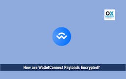 How Are WalletConnect Payloads Encrypted?