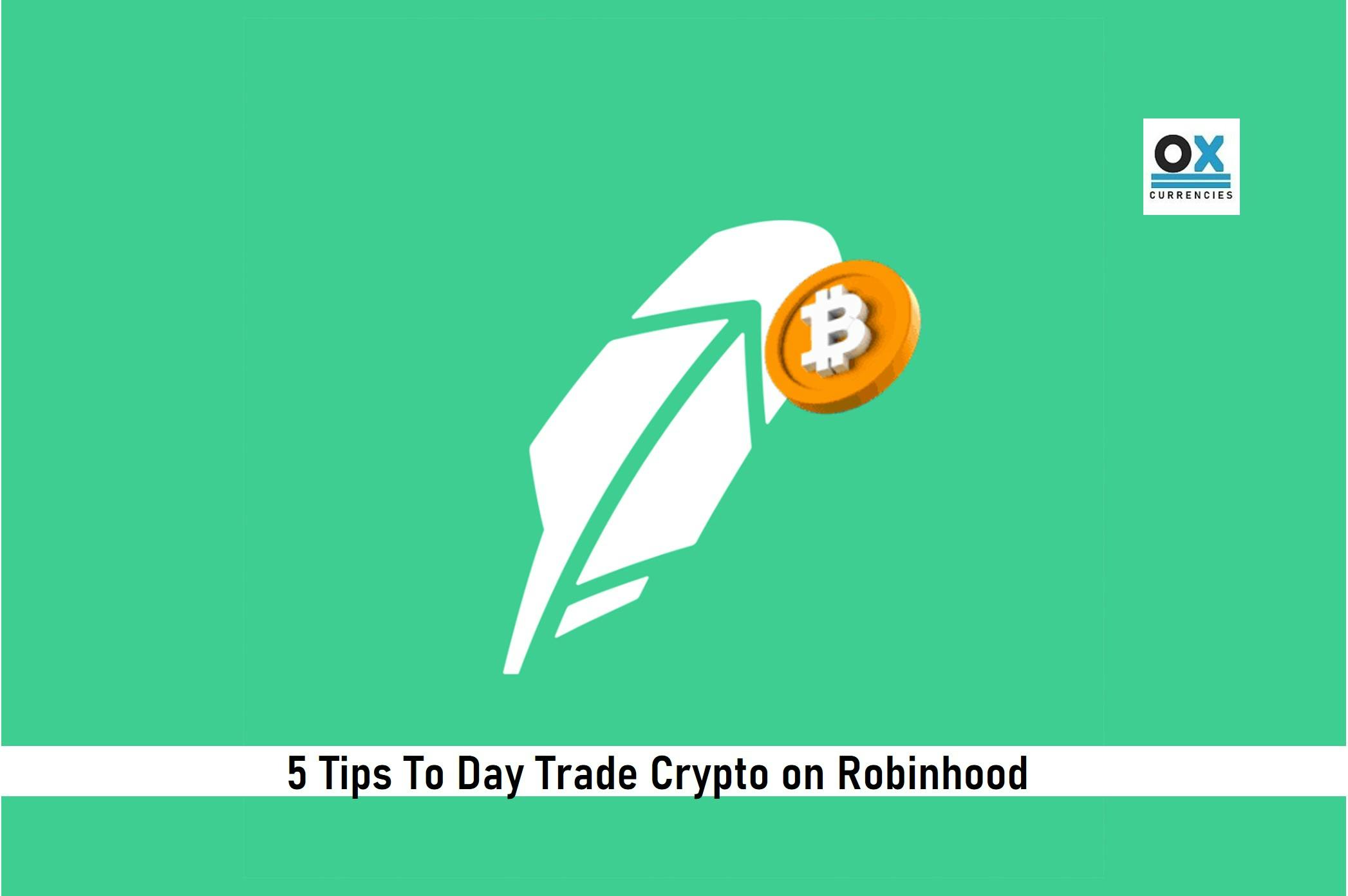 5 Tips To Day Trade Crypto on Robinhood