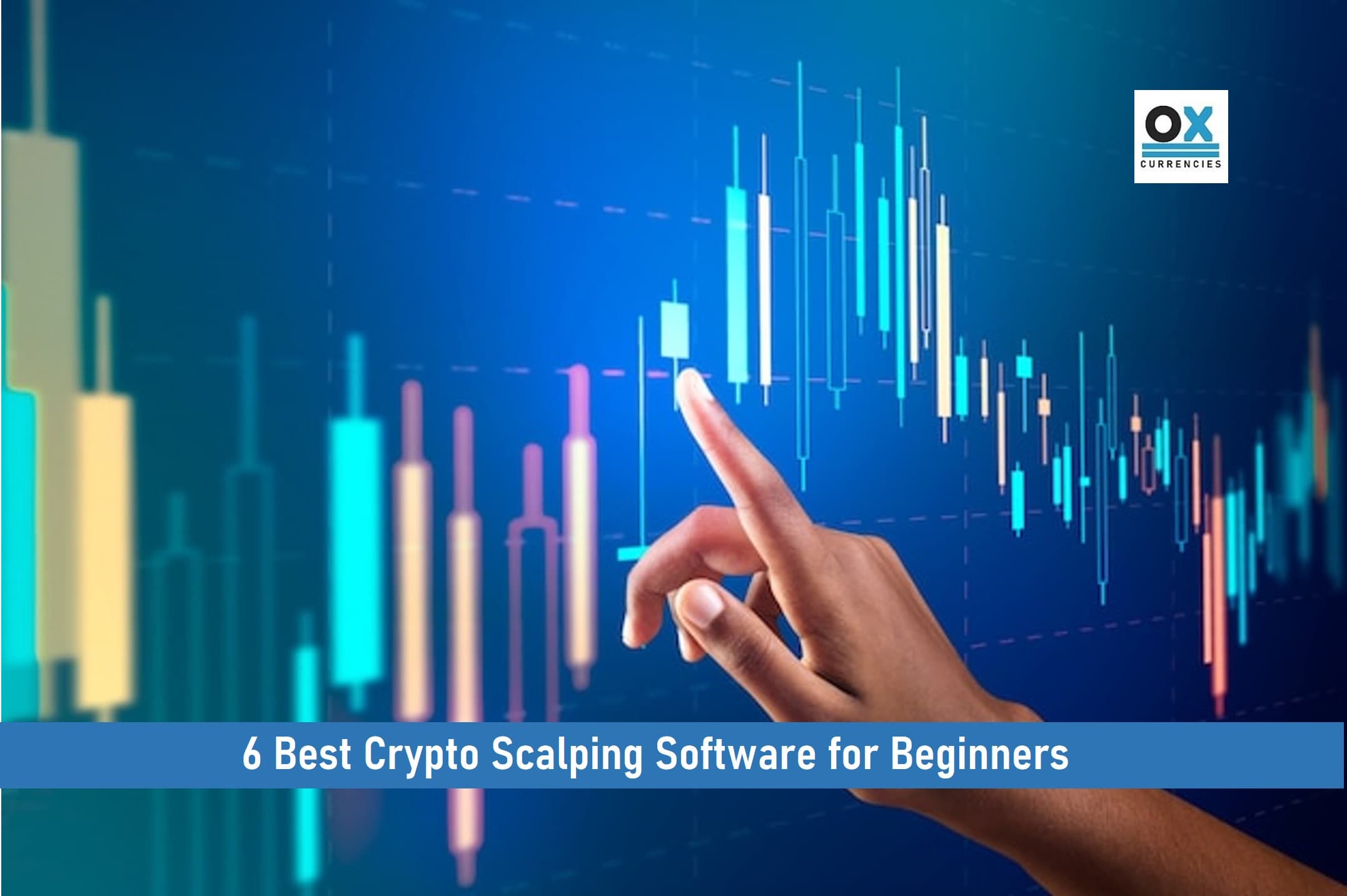 6 Best Crypto Scalping Software for Beginners