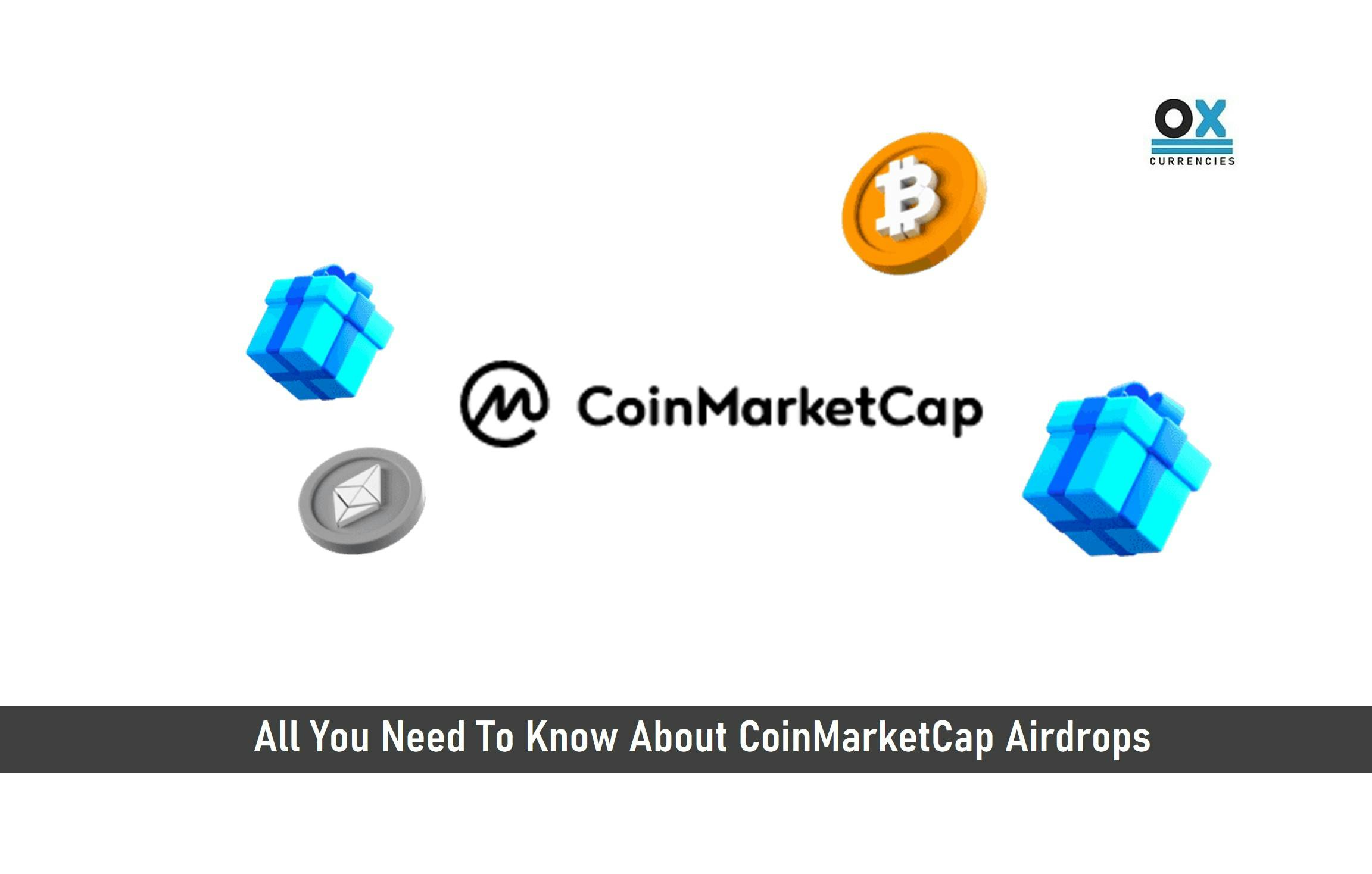 All You Need To Know About CoinMarketCap Airdrops