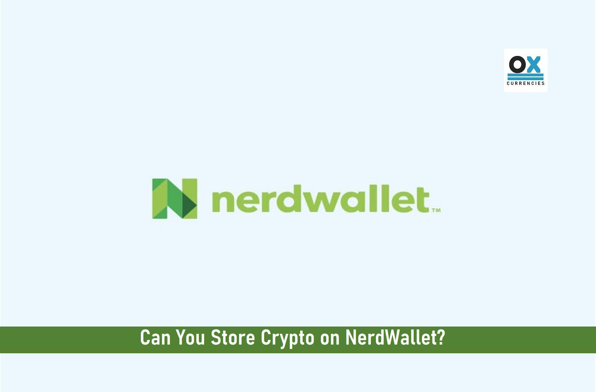 Can You Store Crypto on NerdWallet?