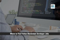 Where to Find Python Blockchain Developer Jobs