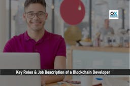 Key Roles and Job Description of a Blockchain Developer