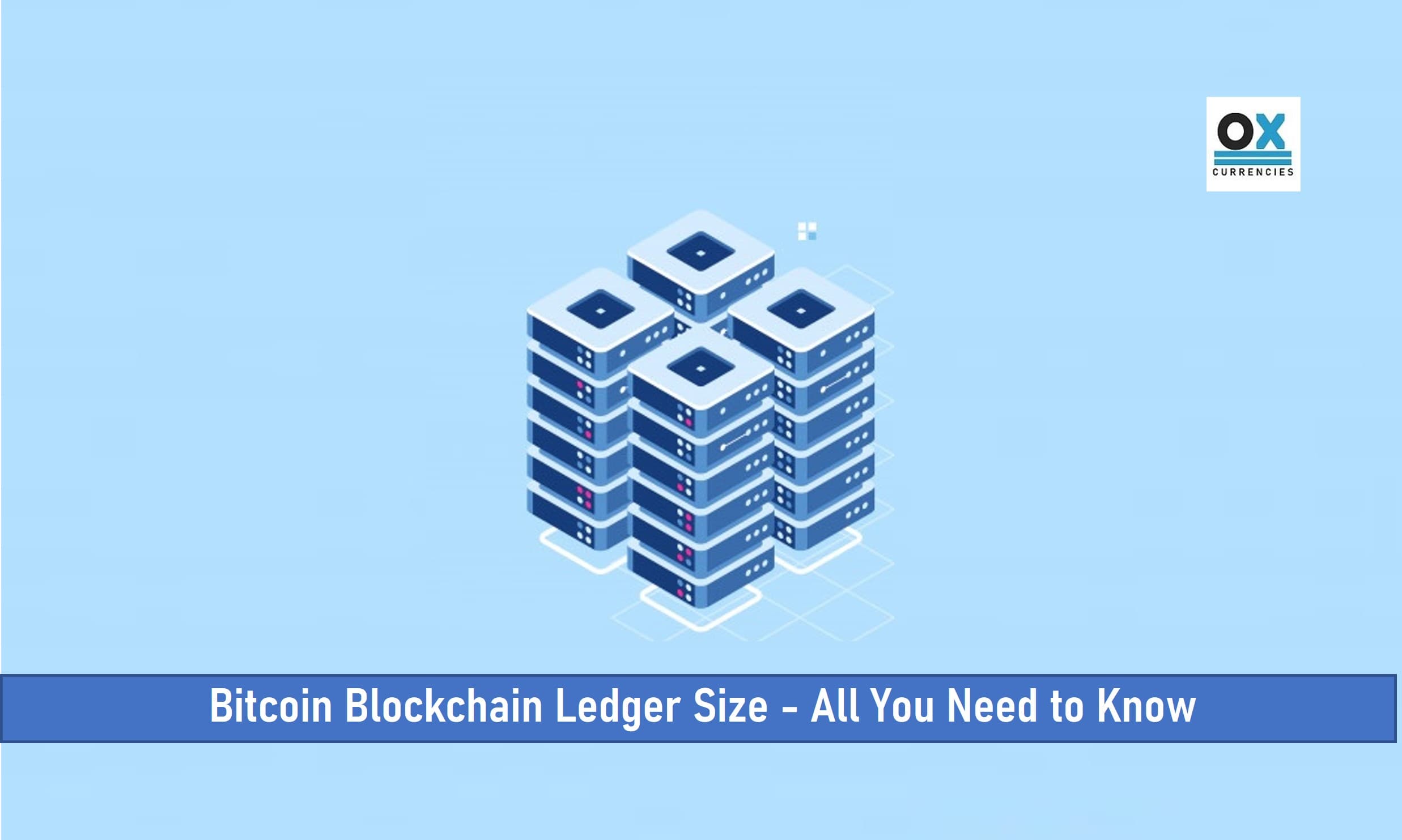 Bitcoin Blockchain Ledger Size – All You Need to Know