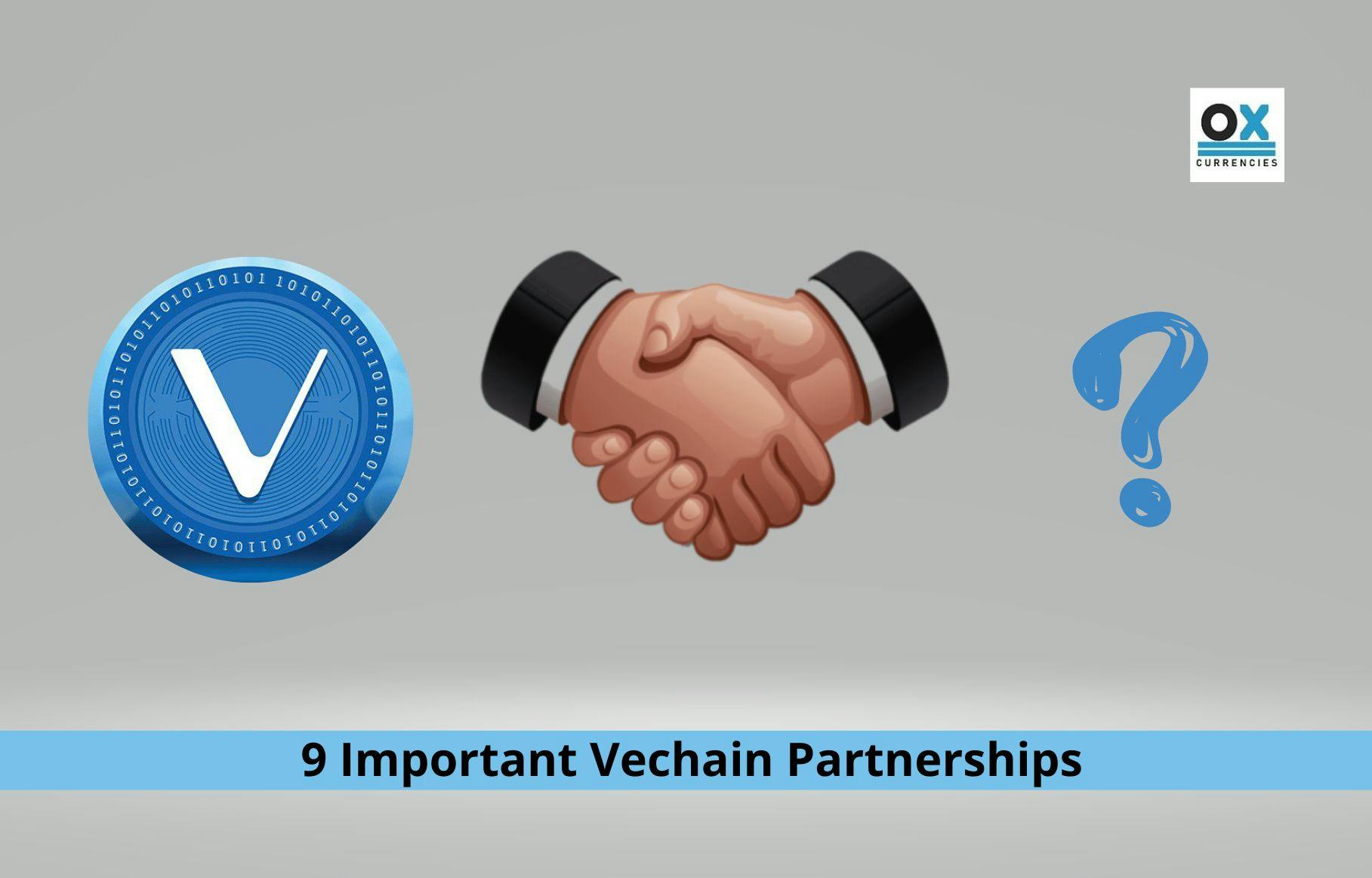 9 Important VeChain Partnerships