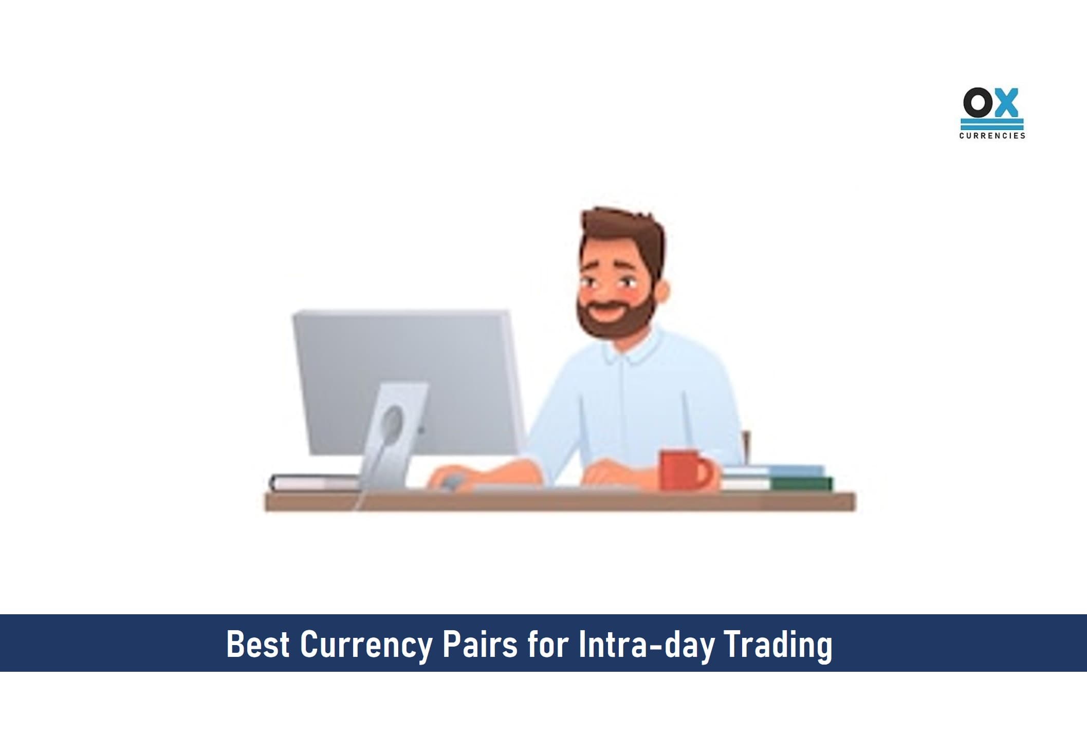 Best Currency Pairs for Intra-day Trading