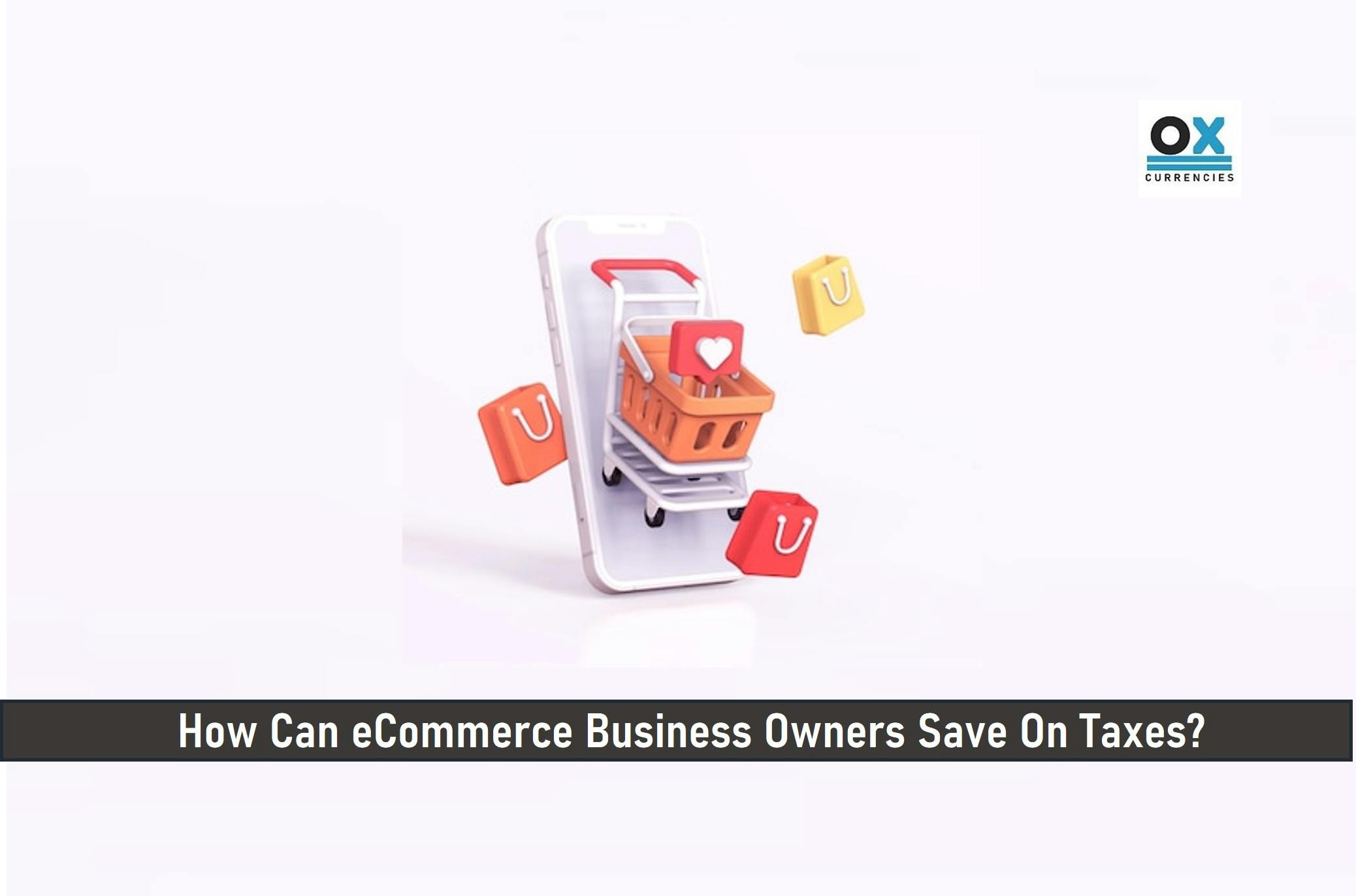 How Can eCommerce Business Owners Save On Taxes?