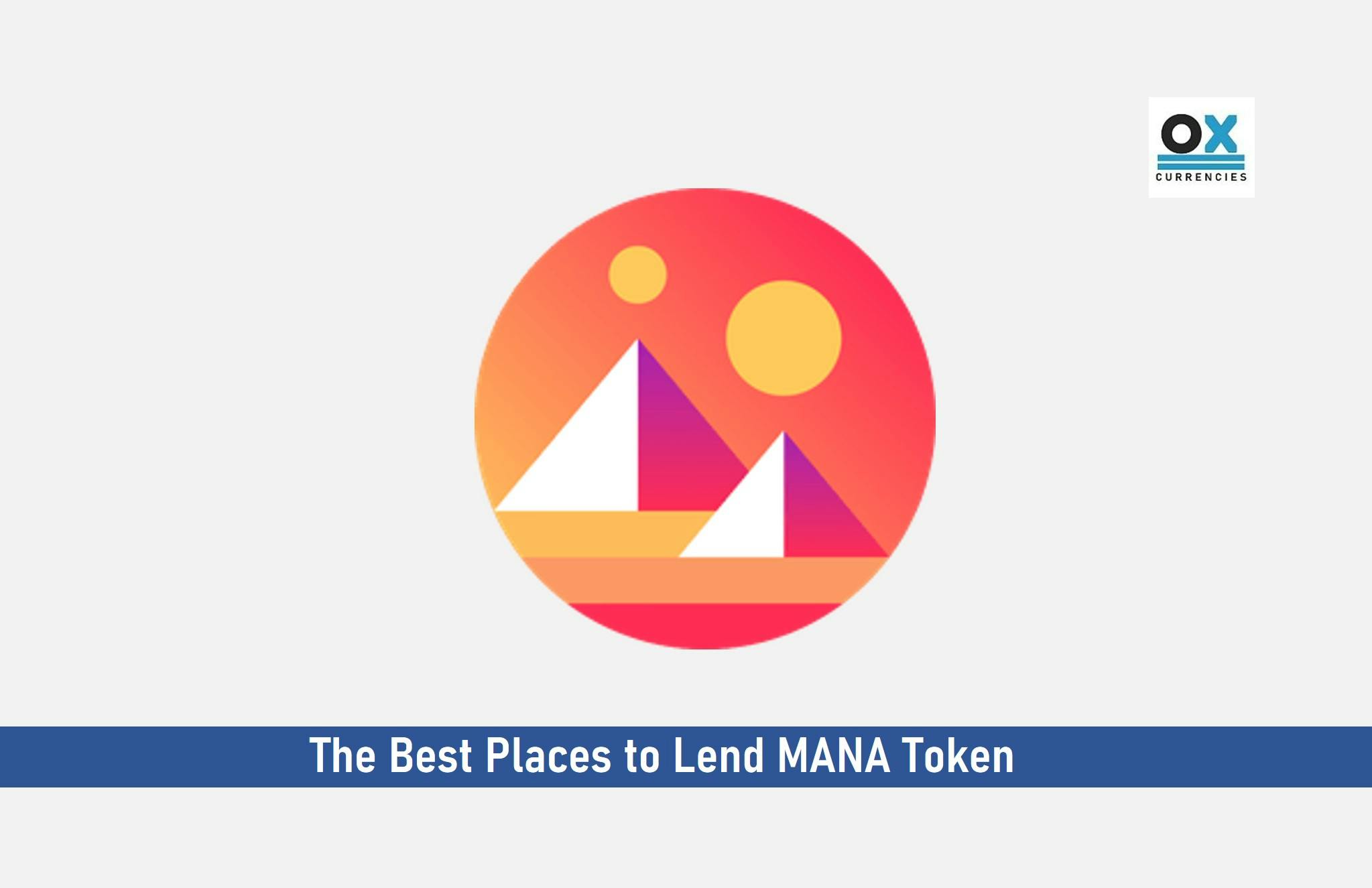The Best Places to Lend MANA Token