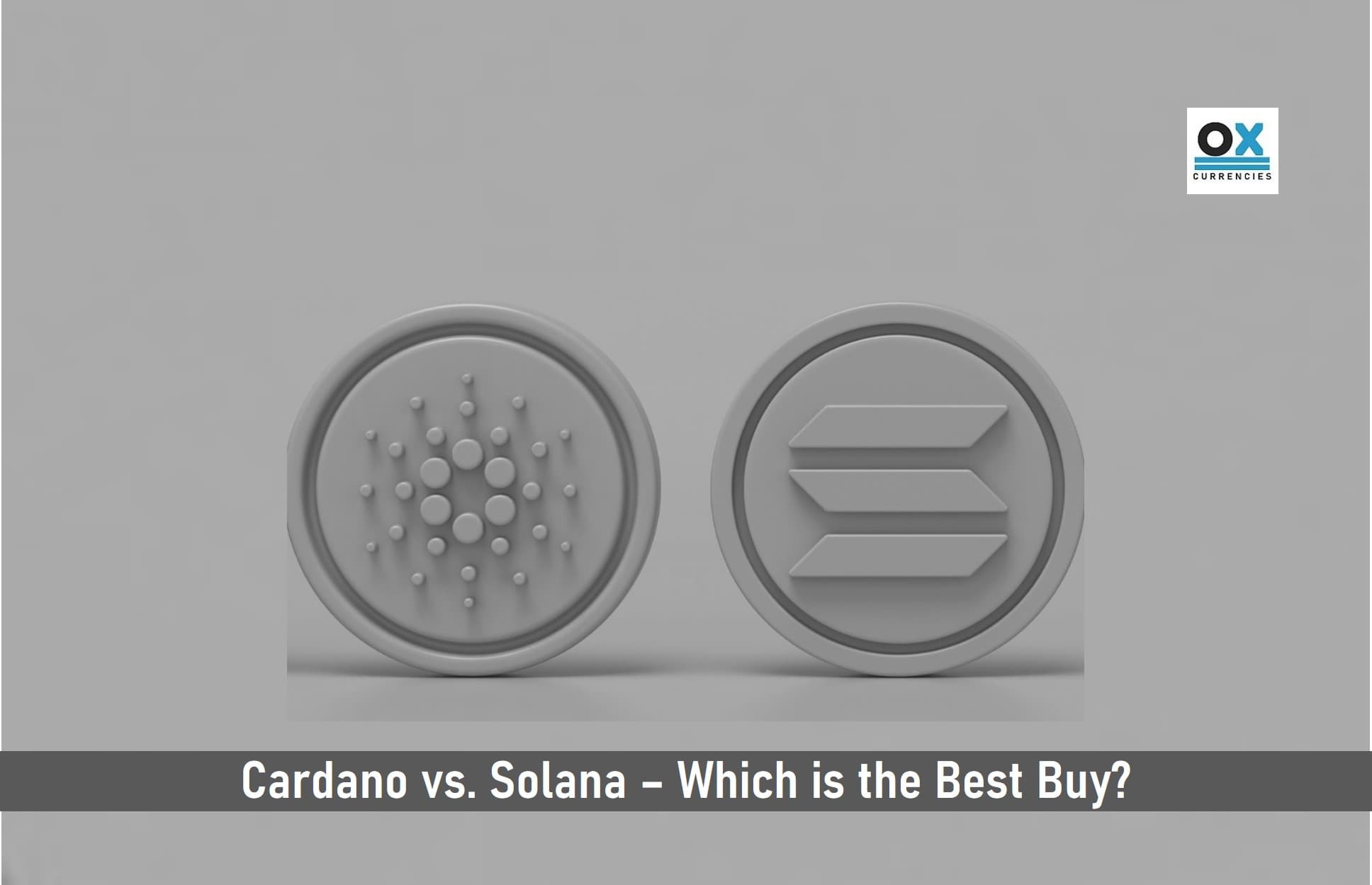 Cardano vs. Solana – Which is the Best Buy?