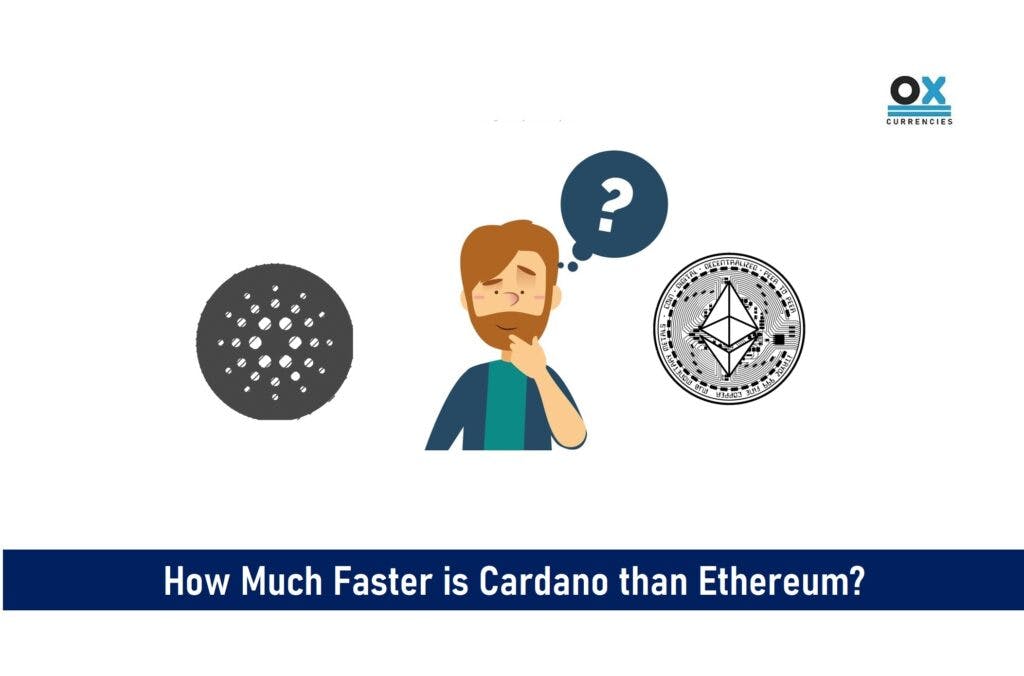 How Much Faster is Cardano than Ethereum?