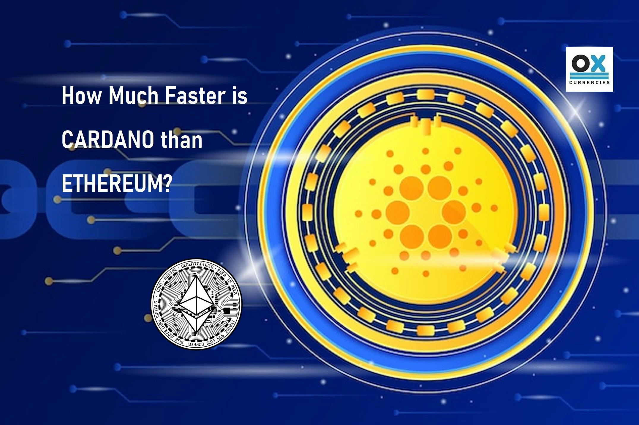 How Much Faster is Cardano than Ethereum?