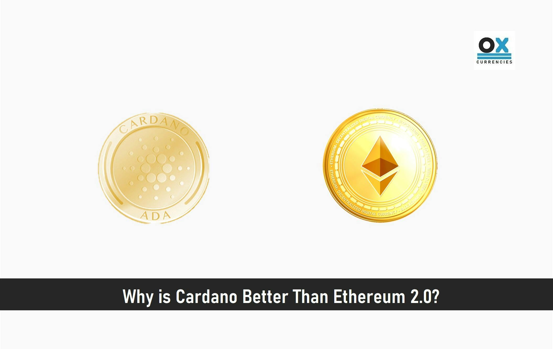 Why is Cardano Better Than Ethereum 2.0?